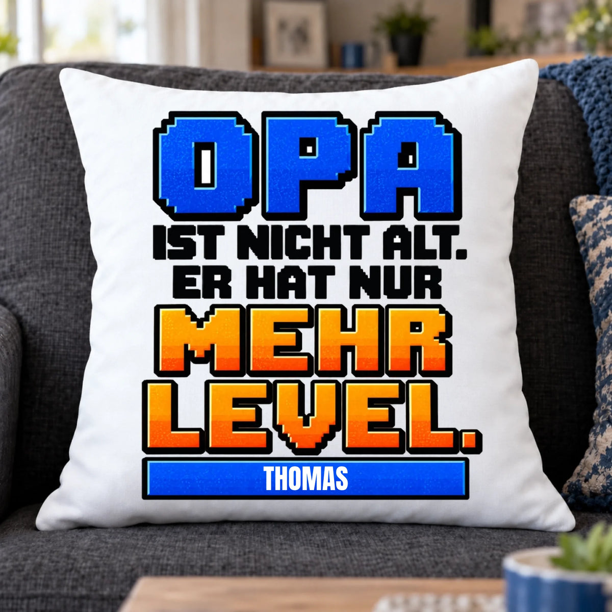 Opa ist nicht alt – Er hat nur mehr Level – personalisiertes Kissen mit Namen