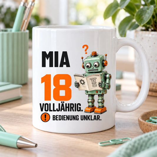 Volljährig Bedienung unklar – personalisierte Tasse zum 18. Geburtstag