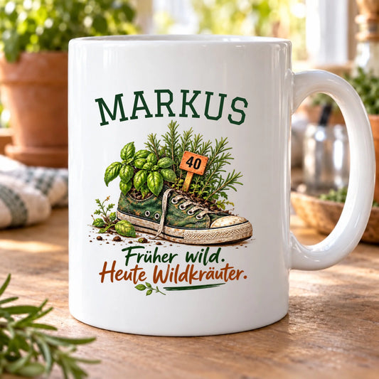 Früher wild heute Wildkräuter – personalisierte Tasse zum 40. Geburtstag