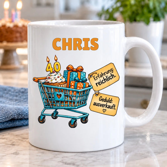 Geduld ausverkauft – personalisierte Tasse zum 40. Geburtstag