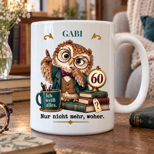 Ich weiß alles – personalisierte Tasse zum 60. Geburtstag