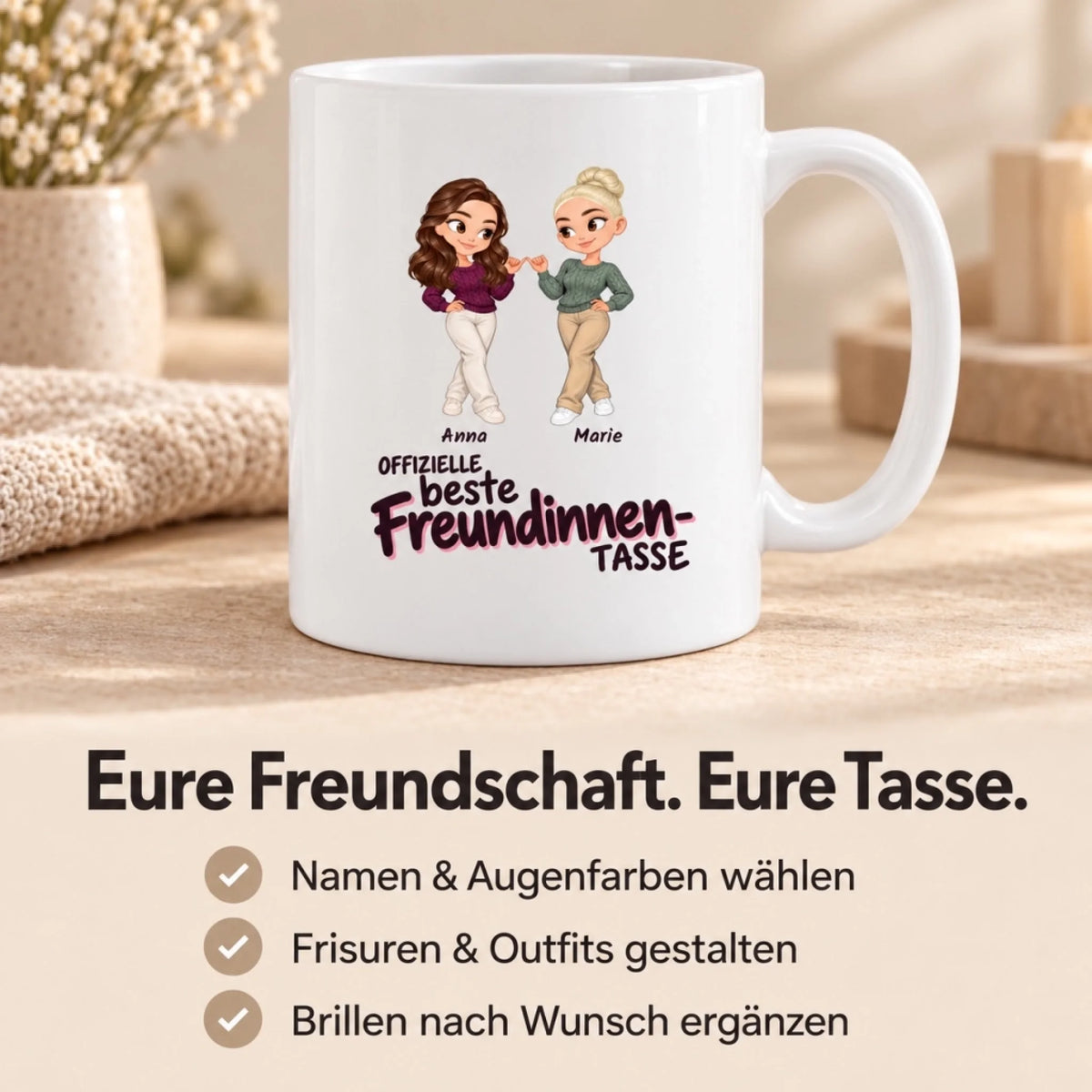 Freundinnen-Tasse personalisieren: Namen, Augenfarben, Frisuren, Outfits und Brillen